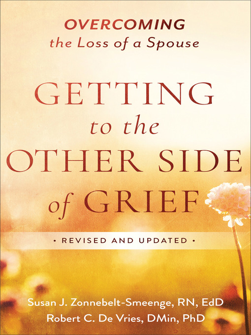 Title details for Getting to the Other Side of Grief by Susan J. Zonnebelt-Smeenge - Available